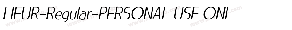 LIEUR-Regular-PERSONAL USE ONLY字体转换